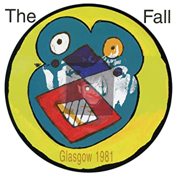 The Fall Live From The Vaults -Glasgow 1981