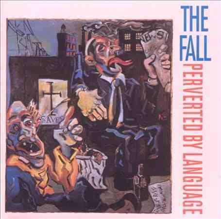 PERVERTED BY LANGUAGE