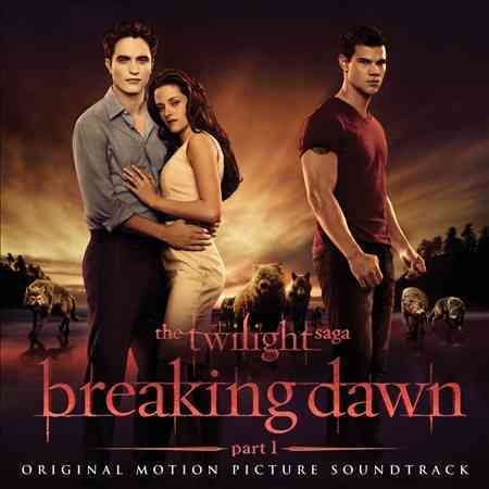TWILIGHT SAGA: BREAKING DAWN / O.S.T.