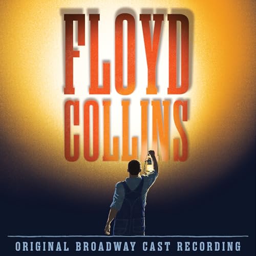 Floyd Collins (Original Broadway Cast Recording)