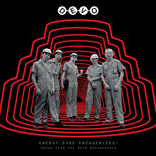 Energy Dome Frequencies: Songs From The Devo Documentary