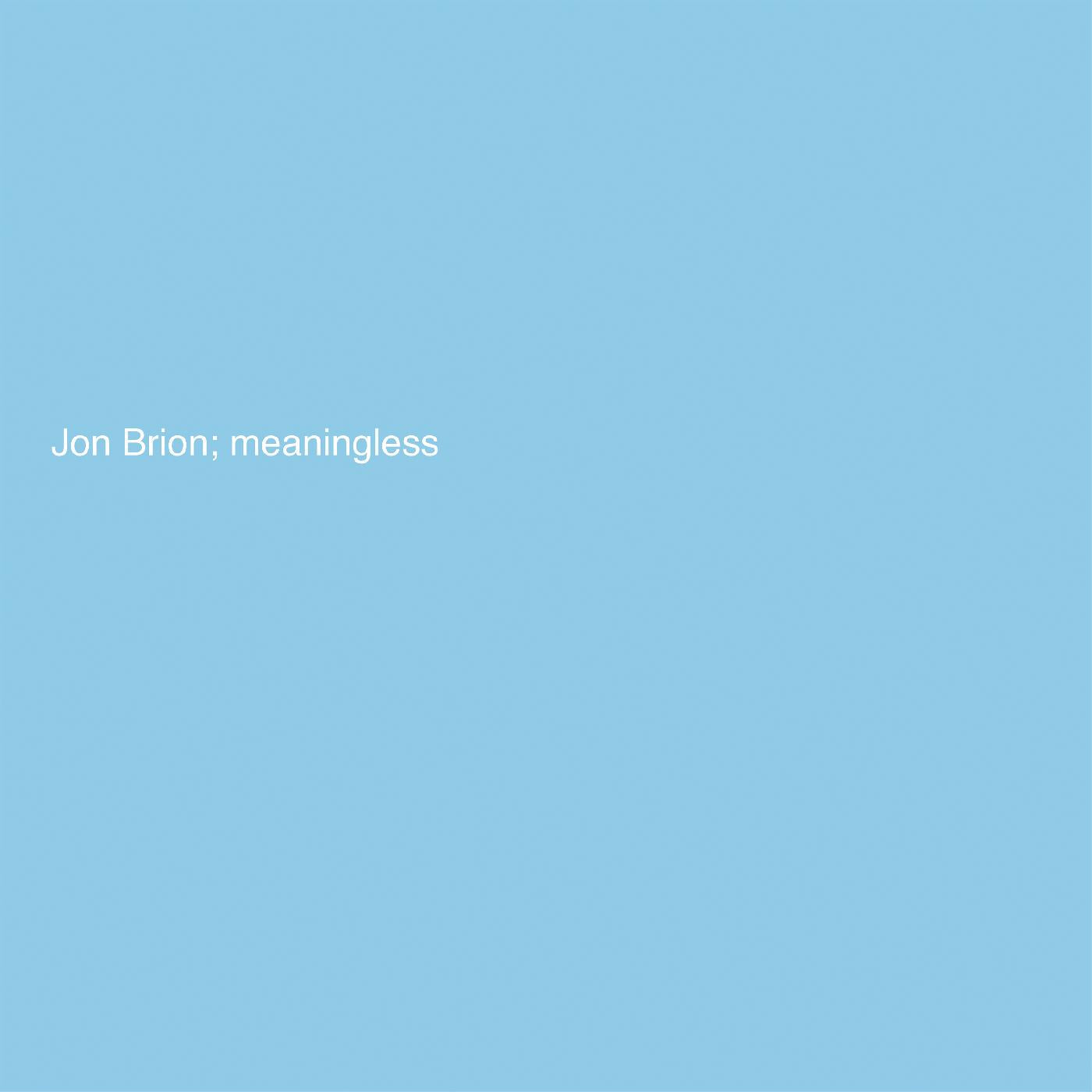 Meaningless (Indie Exclusive Baby Blue Vinyl)