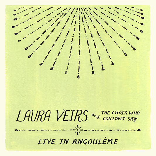 Laura Veirs And The Choir Who Couldn'T Say (Live In Angouleme)