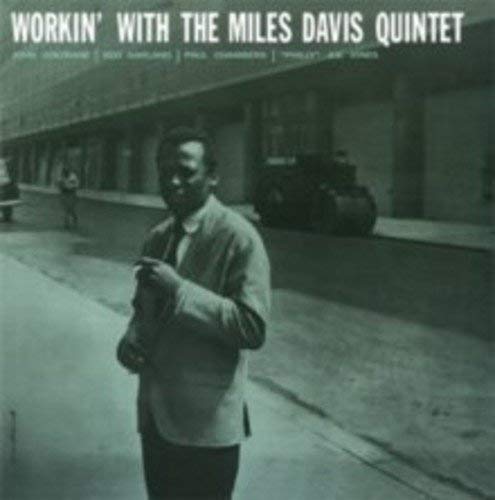 Workin' With The Miles Davis Quintet