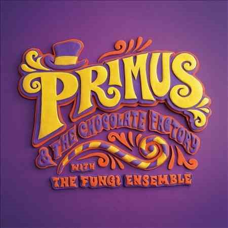 Primus & The Chocolate Factory With The Fungi Ensemble