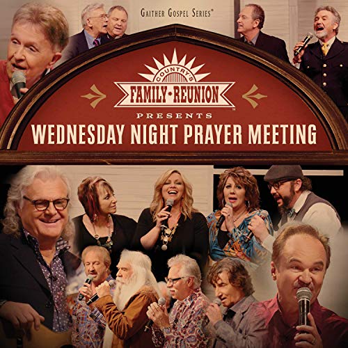 Country Family Reunion: Wednesday Night Prayer Meeting