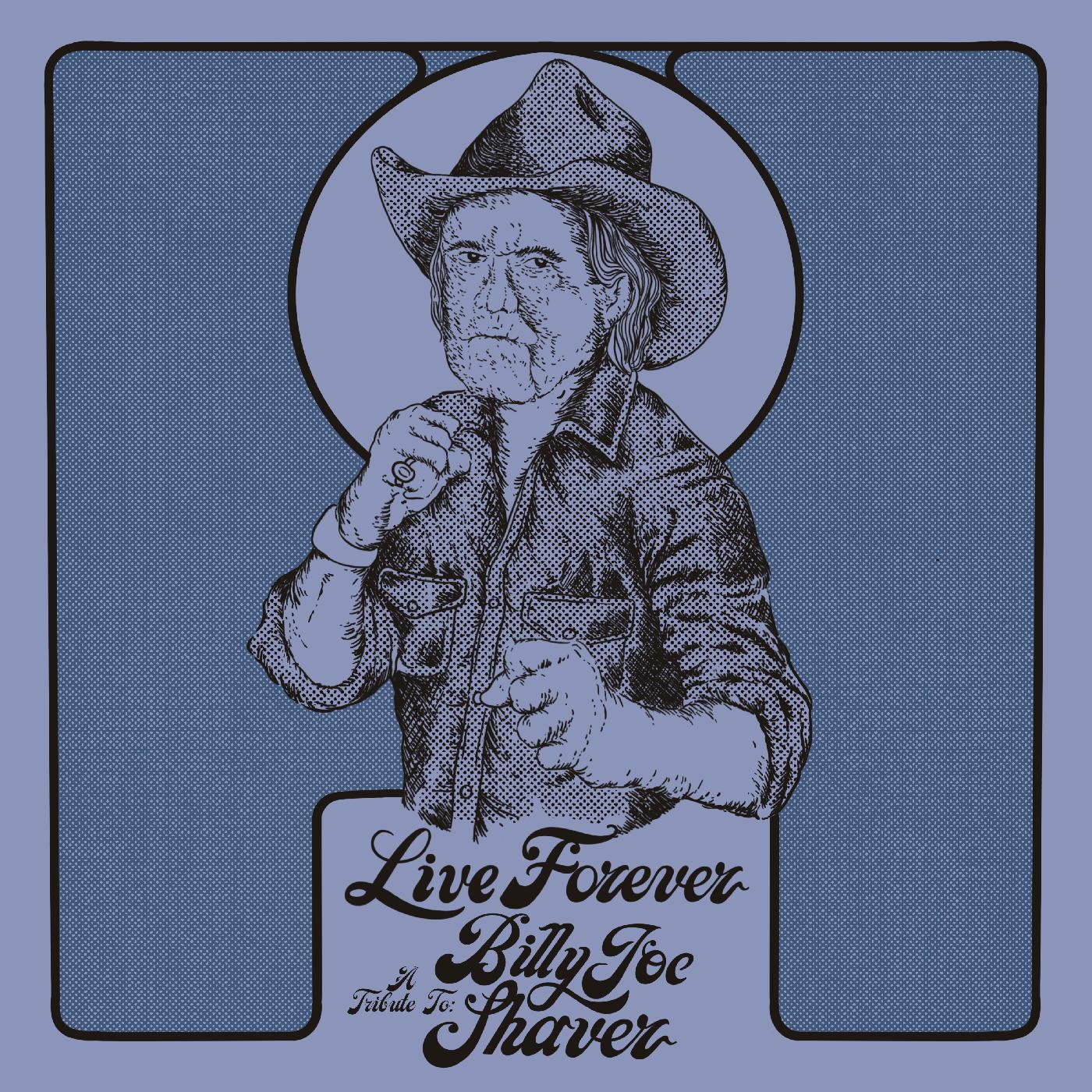 Live Forever: A Tribute To Billy Joe Shaver (Indie Exclusive Diamond Color Vinyl)